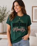 Motherhood Is Ministry Tee